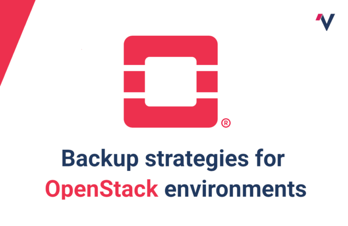 Backup strategies for OpenStack environments - Open Virtualization